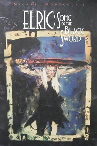 Imagen de archivo de Elric: Song of the Black Sword (Tr) *OP (Eternal Champion) a la venta por Ergodebooks