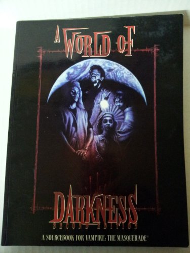 Imagen de archivo de A World of Darkness: A Sourcebook for Vampire: The Masquerade a la venta por Front Cover Books