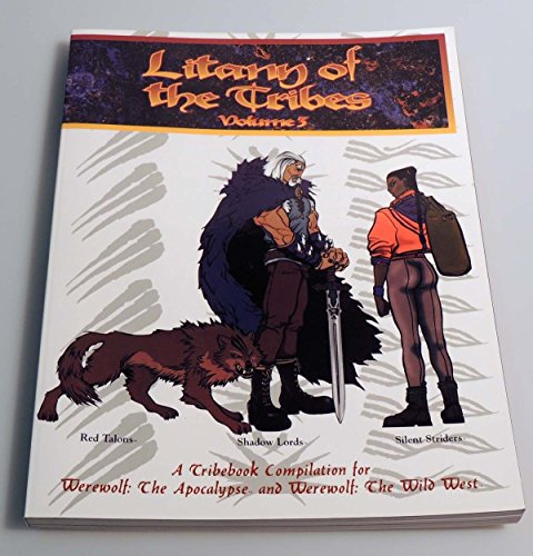Beispielbild fr Litany of the Tribes #3 - Red Talons, Shadow Lords & Silent Striders (Werewolf - The Apocalypse - Tribebooks) zum Verkauf von Noble Knight Games