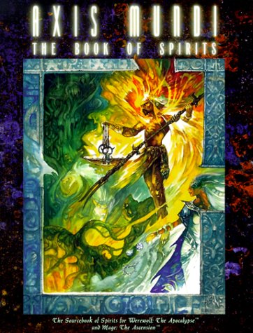 9781565043152: Axis Mundi: The Book of Spirits, Werewolf Ser