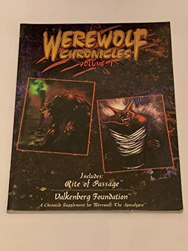 Imagen de archivo de Werewolf Chronicles #1 - Rite of Passage & Valkenberg Foundation (Werewolf - The Apocalypse - Core Books, Sourcebooks, & Story Books) a la venta por Noble Knight Games