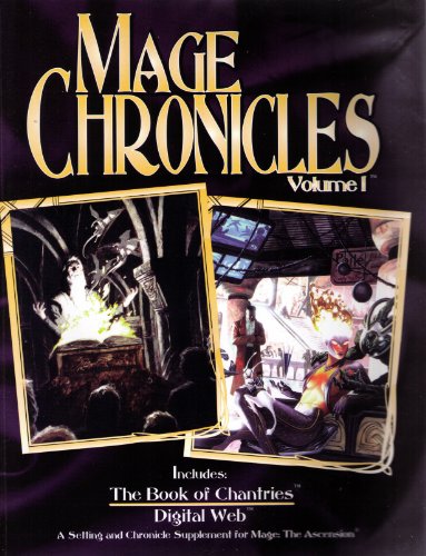 Beispielbild fr Mage Chronicles, Vol 1: The Book Of Chantries, Digital Web (Mage The Ascension) zum Verkauf von Zoom Books Company