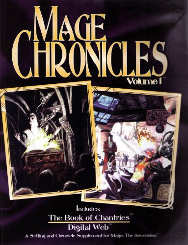 9781565044159: Mage Chronicles, Vol 1: The Book Of Chantries, Digital Web (Mage The Ascension)