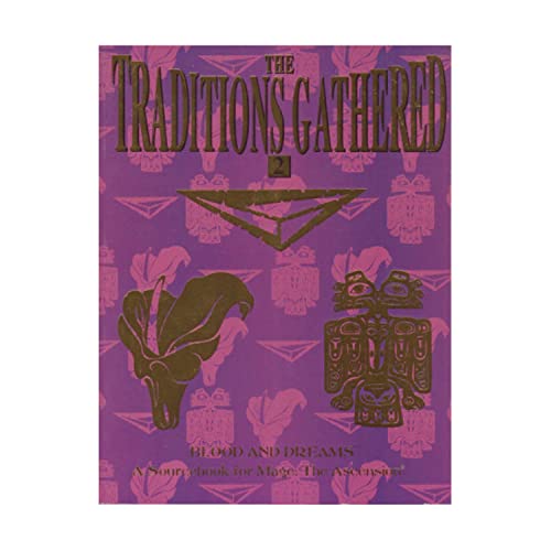 The Traditions Gathered 2: Blood and Dreams (Mage: the Ascension) (9781565044463) by Chapp, Sam; Dark, Lucien; Rea, Nicky