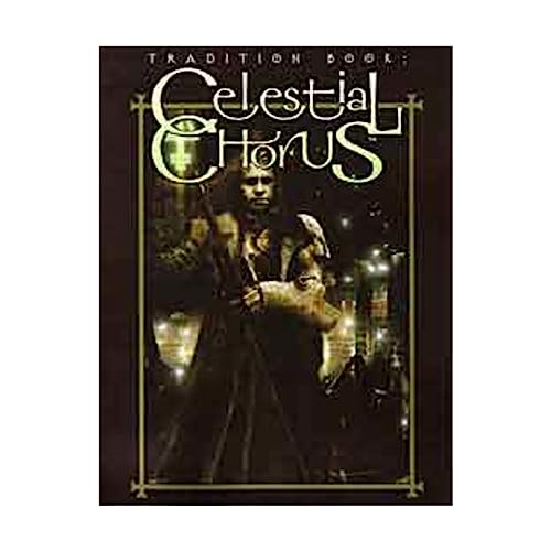 Tradition Book #5 - Celestial Chorus Revised Edition (Mage - The Ascension - Player's Guides & Tradition Books) - Jeff Cisneros, Rich Ruane, Malcolm Sheppard