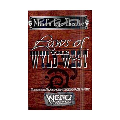 Laws of the Wyld West *RPG* MIND'S EYE THEATRE Werewolf the Wild West 