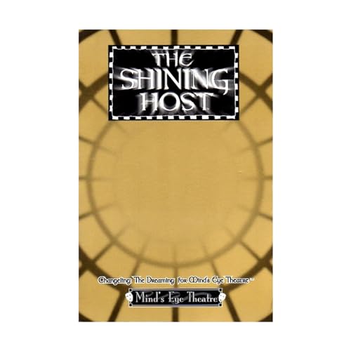 Beispielbild fr The Shining Host: Changeling: The Dreaming for Mind's Eye Theatre zum Verkauf von Books of the Smoky Mountains