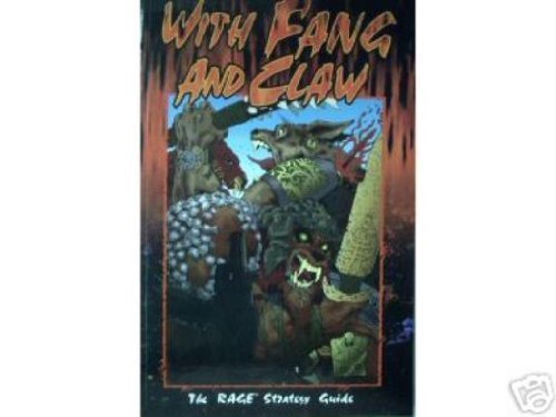 9781565045644: With Fang and Claw: The Rage Strategy Guide