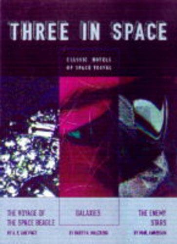 Stock image for Three in Space: "Enemy Stars", "Voyage of the "Space Beagle", "Galaxies": v. 2 (Rediscovery Trio S.) for sale by WorldofBooks