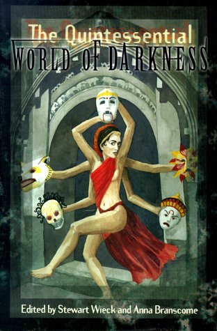 Beispielbild fr Quintessential World of Darkness zum Verkauf von Books of the Smoky Mountains