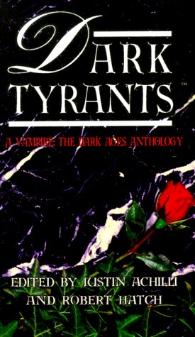 9781565048881: Dark Tyrants (Vampire: The Dark Ages)