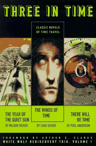 Stock image for Three in Time: Classic Novels of Time Travel (White Wolf Rediscovery Trio, Vol. 1) for sale by SecondSale