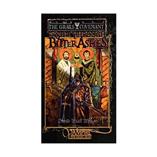 Stock image for To Sift Through Bitter Ashes. In englisch (= The Grails Covenant, Book 1. --- Vampire. The Dark Ages. --- World of Darkness. Dark Fantasy). (Ar2t) for sale by Versandantiquariat Behnke