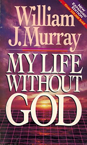 9781565070295: My Life Without God