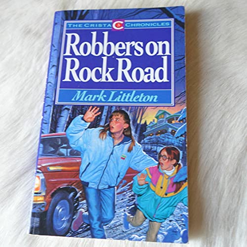 Stock image for Robbers on Rock Road (Crista Chronicles) for sale by SecondSale