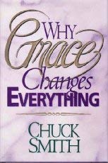 Stock image for Why Grace Changes Everything for sale by Goodwill of Colorado