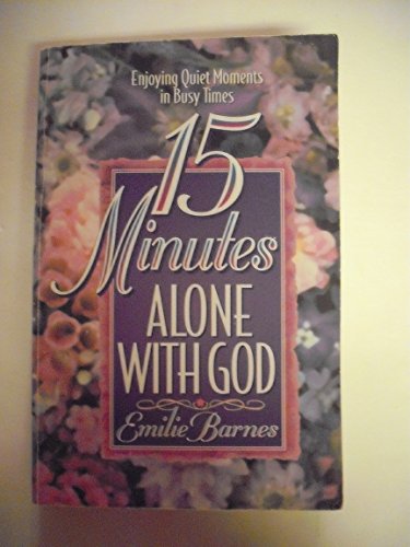 Imagen de archivo de 15 Minutes Alone With God a la venta por Jenson Books Inc