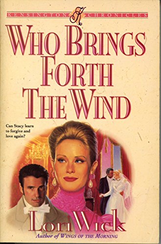 Beispielbild fr Who Brings Forth the Wind (Kensington Chronicles, Book 3) zum Verkauf von SecondSale