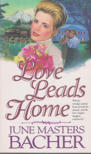 9781565072473: Love Leads Home: 4 (Pioneer Romance Series)