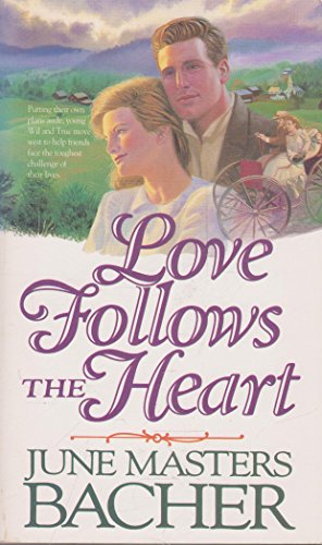 Stock image for Love Follows the Heart for sale by Better World Books