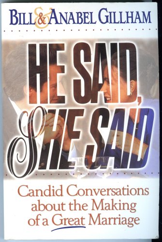 Imagen de archivo de He Said, She Said: Candid Conversations About the Making of a Great Marriage a la venta por HPB-Ruby