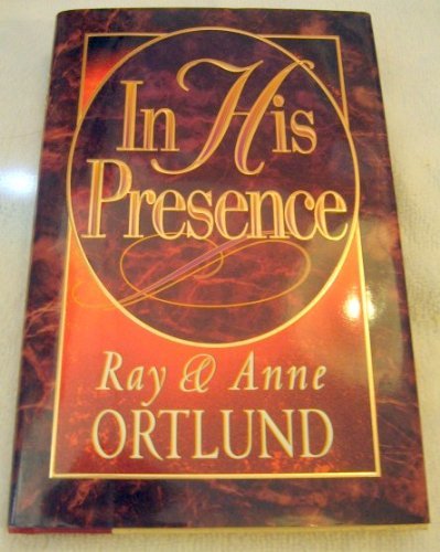 Imagen de archivo de In His Presence a la venta por SecondSale