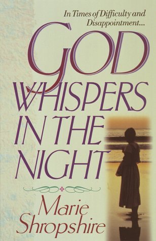 Beispielbild fr God Whispers in the Night: Encouragement for Life's Difficulties and Disappointments zum Verkauf von Wonder Book