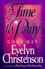 Imagen de archivo de A Time to Pray God's Way a la venta por SecondSale