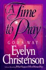 Stock image for A Time to Pray God's Way for sale by SecondSale