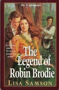 Beispielbild fr The Legend of Robin Brodie zum Verkauf von Better World Books