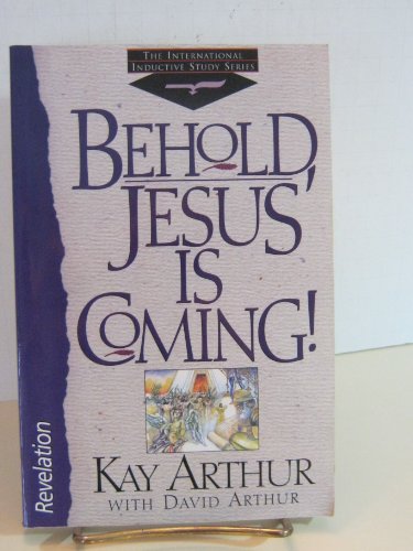 Imagen de archivo de Behold, Jesus is Coming (International Inductive Study) a la venta por SecondSale