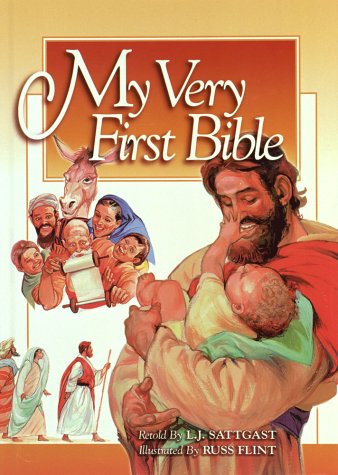 My Very First Bible (9781565073524) by Sattgast, L. J.