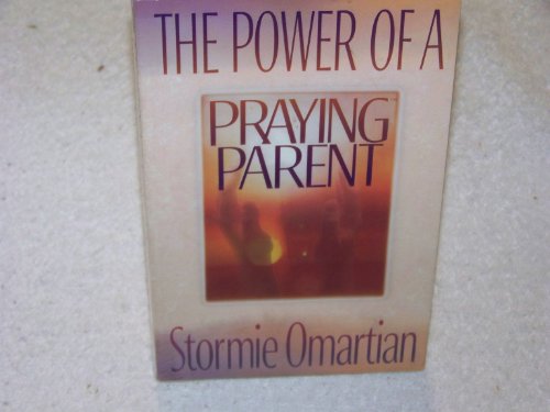 9781565073548: The Power of a Praying Parent