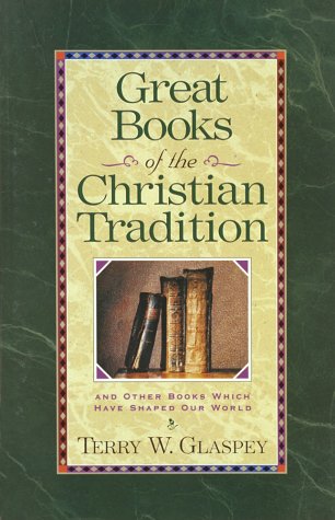 Stock image for Great Books of the Christian Tradition : And Other Books That Have Shaped Our World for sale by Better World Books: West