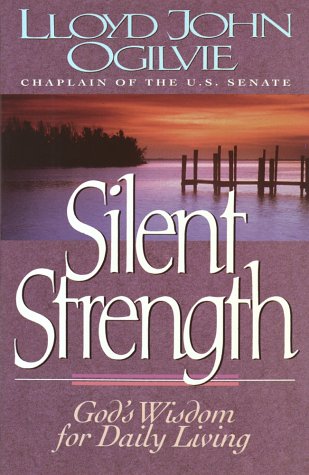 Imagen de archivo de Silent Strength: God's Wisdom for Daily Living a la venta por Books of the Smoky Mountains