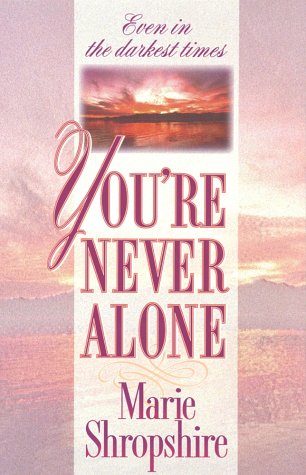 Beispielbild fr You're Never Alone zum Verkauf von Once Upon A Time Books