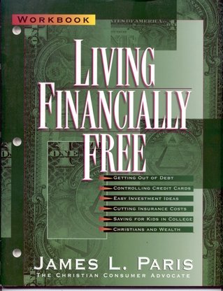 9781565074521: Living Financially Free: Workbook