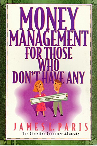 Stock image for Money Management for Those Who Don't Have Any for sale by Wonder Book