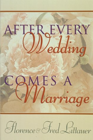 Beispielbild fr After Every Wedding Comes a Marriage zum Verkauf von Reliant Bookstore