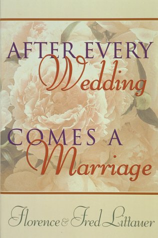 Stock image for After Every Wedding Comes a Marriage for sale by Reliant Bookstore