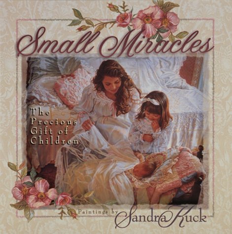 Beispielbild fr Small Miracles: The Precious Gift of Childern zum Verkauf von Wonder Book