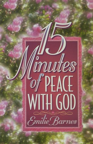 9781565075672: 15 Minutes of Peace With God