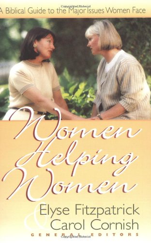 Imagen de archivo de Women Helping Women: A Biblical Guide to Major Issues Women Face a la venta por Gulf Coast Books