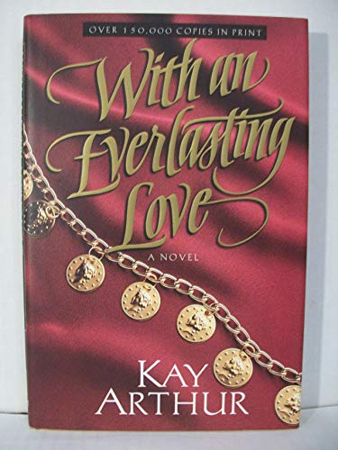 Beispielbild fr With an Everlasting Love: Promise That You'll Love Me. zum Verkauf von ThriftBooks-Dallas