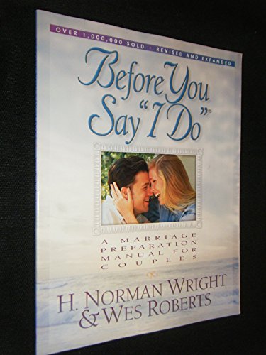 Stock image for Before You Say "I Do": A Marriage Preparation Manual for Couples for sale by Your Online Bookstore