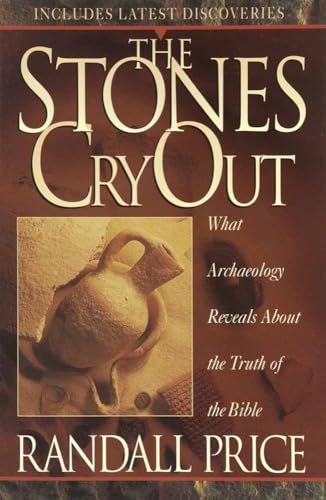 Beispielbild fr The Stones Cry Out: What Archaeology Reveals About the Truth of the Bible zum Verkauf von SecondSale