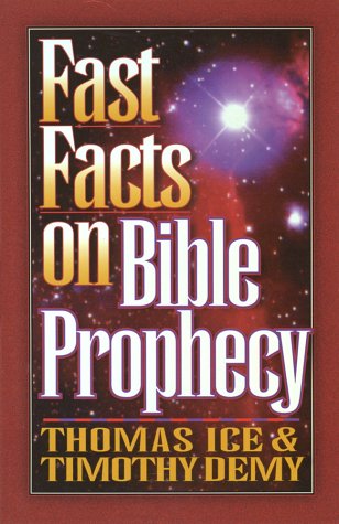 Stock image for Fast Facts on Bible Prophecy for sale by Wonder Book
