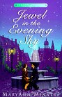Beispielbild fr Jewel in the Evening Sky zum Verkauf von Better World Books