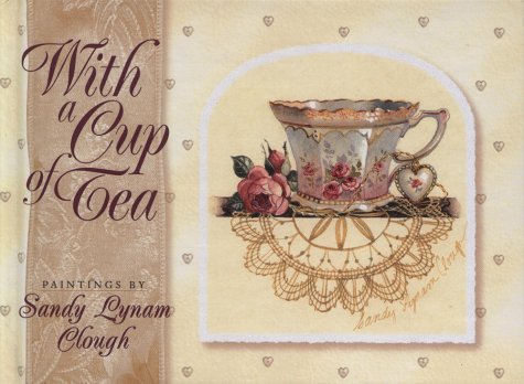 Imagen de archivo de With a Cup of Tea: Paintings a la venta por Hawking Books