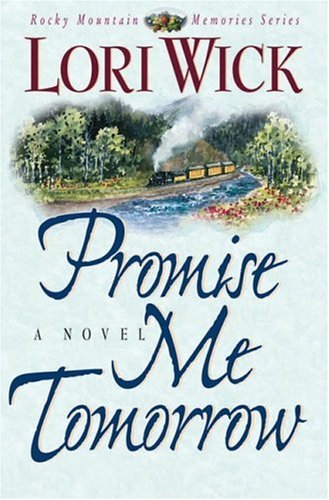 Beispielbild fr Promise Me Tomorrow (Rocky Mountain Memories #4) zum Verkauf von Gulf Coast Books